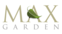 MAX GARDEN